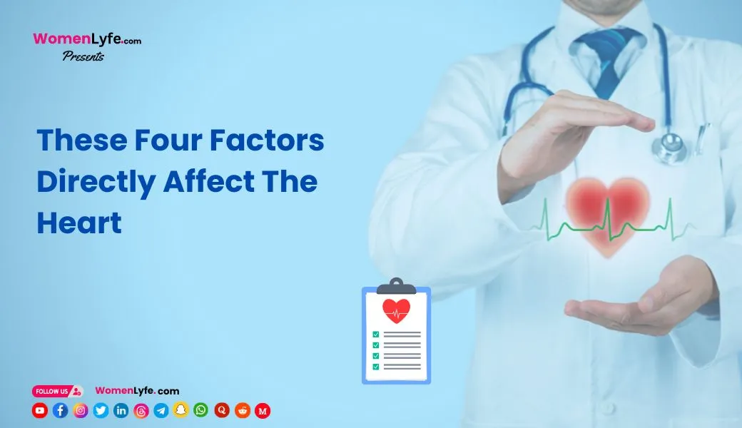 Factors Directly Affect The Heart