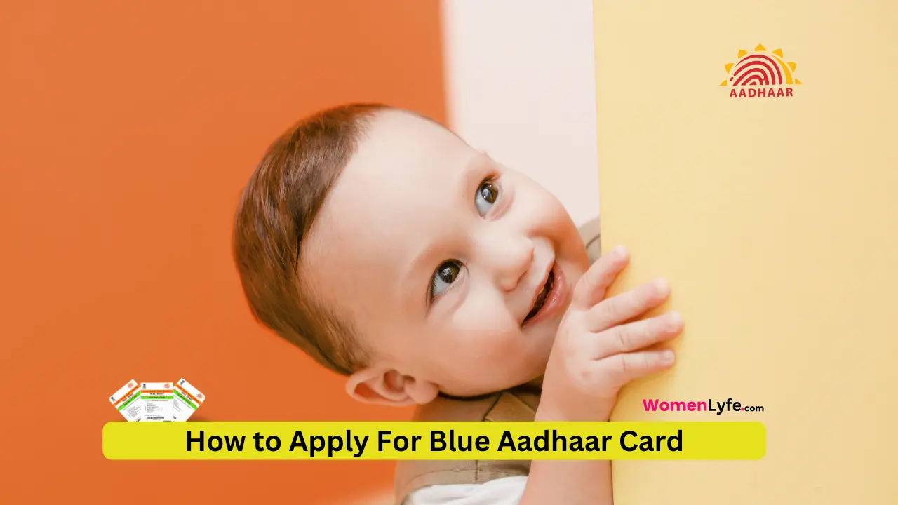 How to Apply For Blue Aadhaar Card
