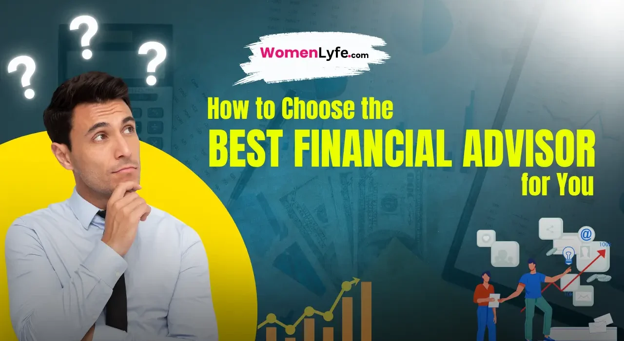 How to Choose the Best Financial Advisor