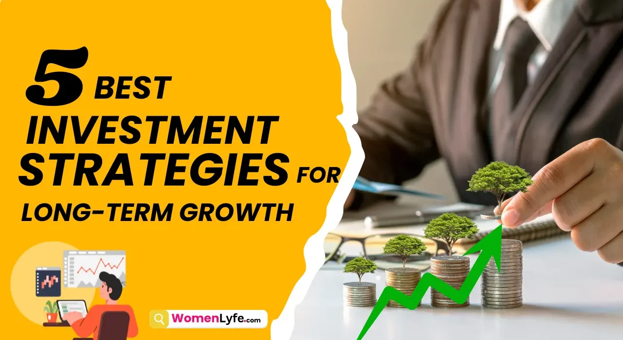 5 Best Investment Strategies for Long-Term Growth