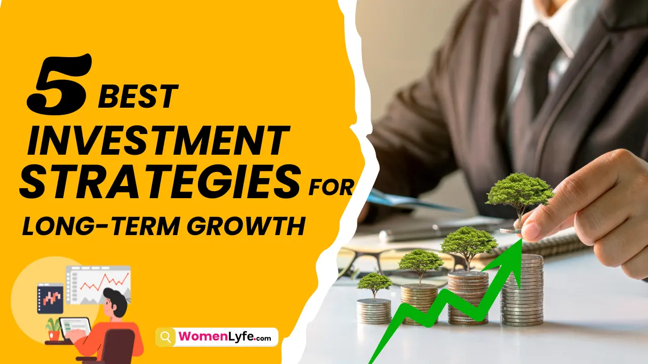 5 Best Investment Strategies for Long-Term Growth