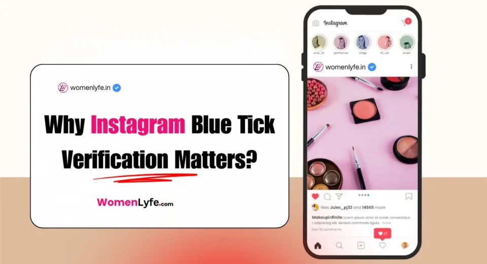 7 Benefits of Getting a Blue Tick on Instagram Why Verification Matters