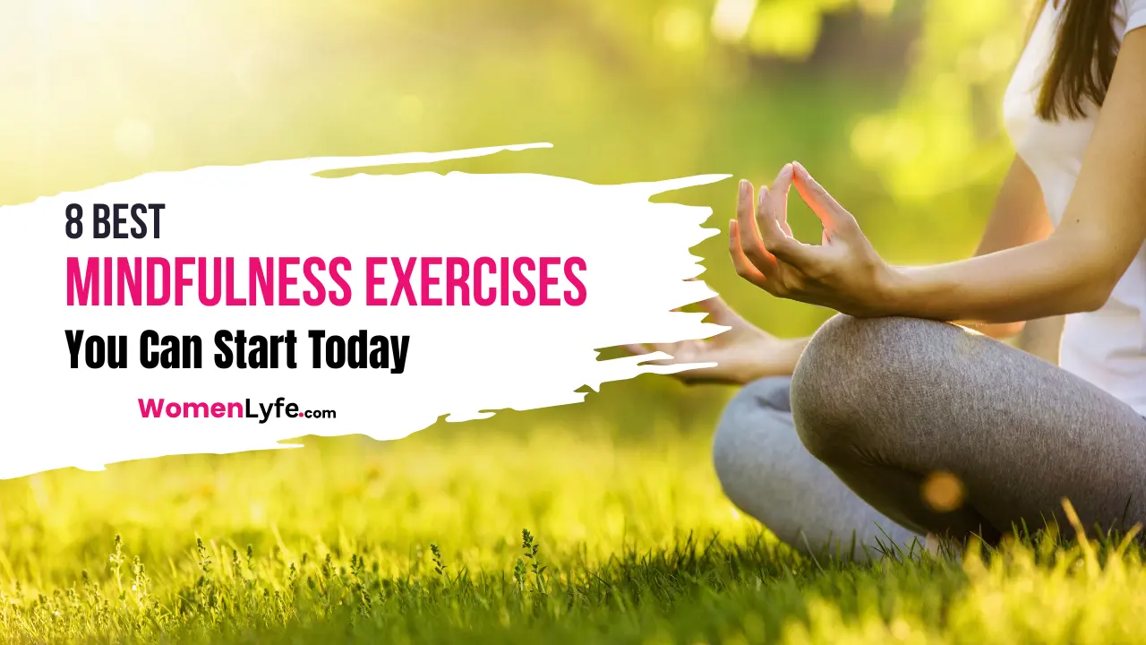 8 Best Mindfulness Exercises You Can Start Today