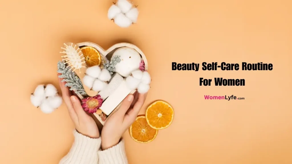 Face Self Care Routine For Women