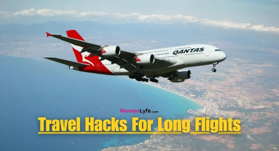 Travel Hacks For Long Flights
